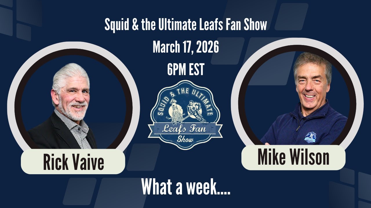 Squid and Ultimate Leafs Fan LIVE - March 17, 2025