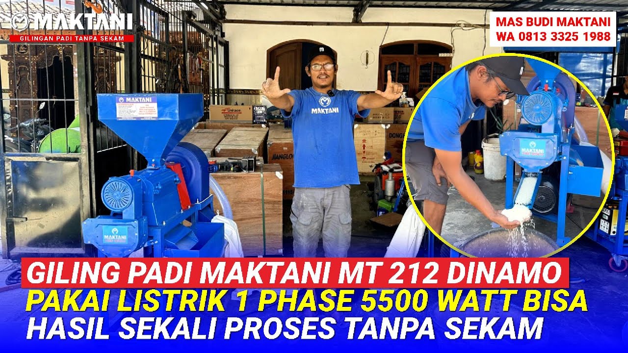 Giling Padi MAKTANI MT212 Dinamo 1 Phase Pakai Listrik 5500 WATT - Sekali Proses Tanpa Limbah Sekam