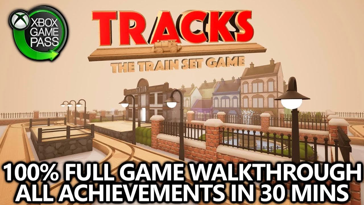 Tracks: Train Set Game - 100% Achievement Walkthrough (on Xbox Game Pass) - (30 Mins / EASY)