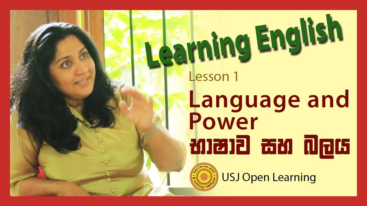 Learning English: Short Language Related Talks 1 - Language and Power-  Madhubhashini Ratnayake