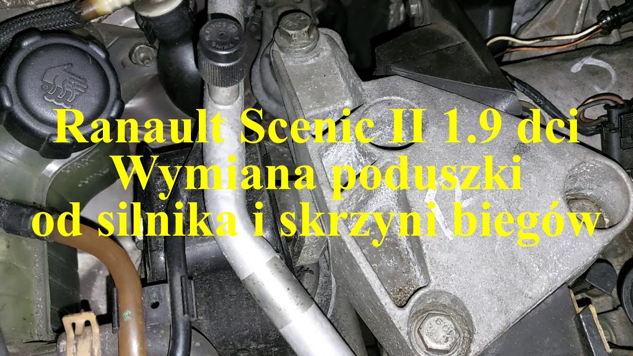 # 4 Wymiana poduszki silnika i skrzyni biegów Scenic 2 1.9 dci