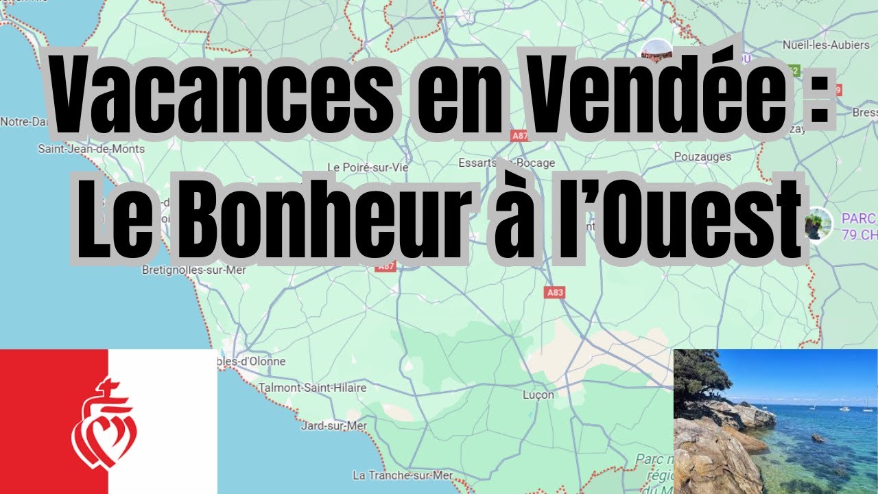 La Vendée : Nature, Histoire et Océan – Une Destination Incontournable !