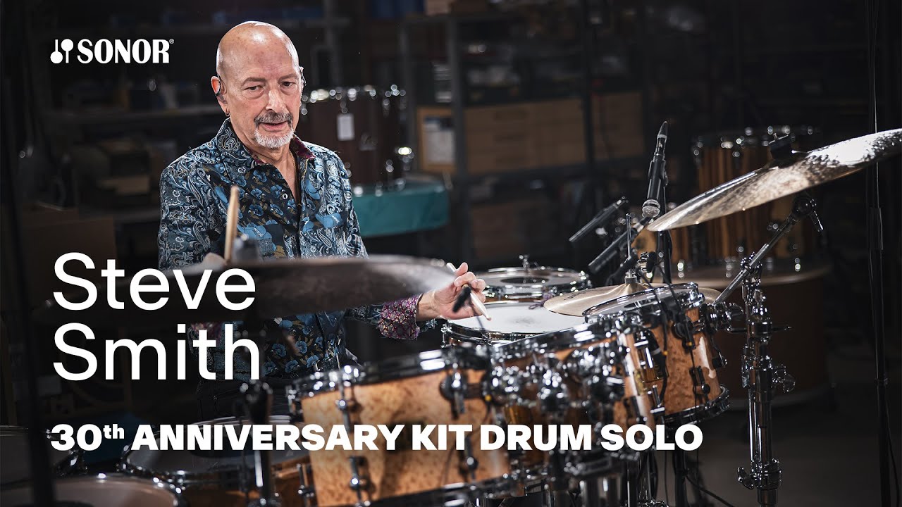 SONOR Artist Family: Steve Smith – 30th anniversary kit drum solo