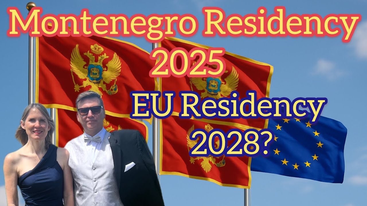 Montenegro Residency 2025, for EU Residency in 2028, Corporation, Home Ownership, Digital Nomad Visa