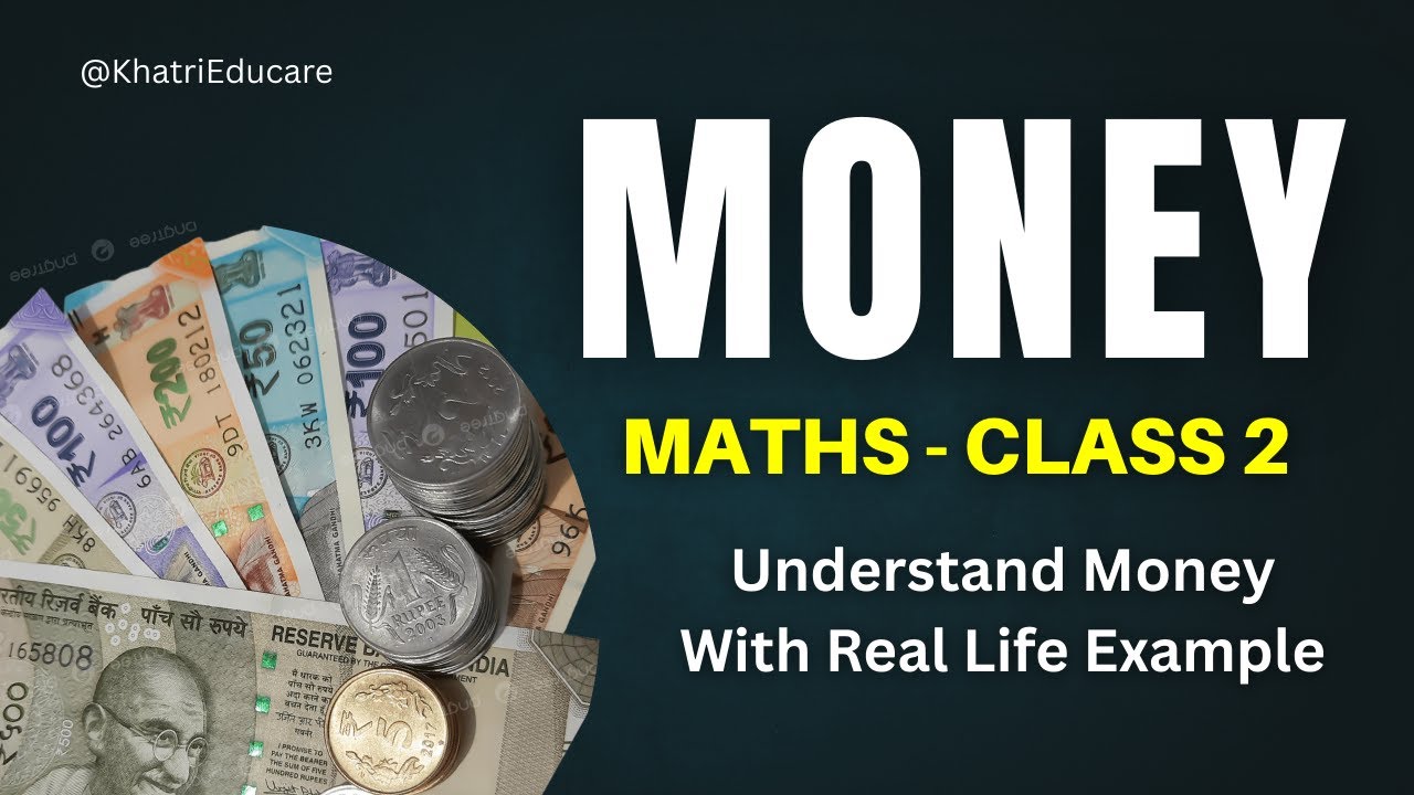 Money - What is money - Indian Currency - Real Life Example - Maths - Class 2 @khatrieducare