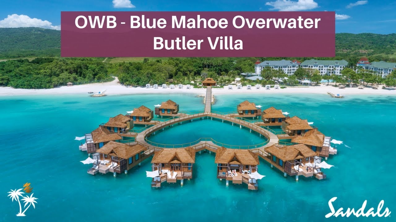 OWB Tour in 4k : Blue Mahoe Overwater Butler Villa | Sandals South Coast