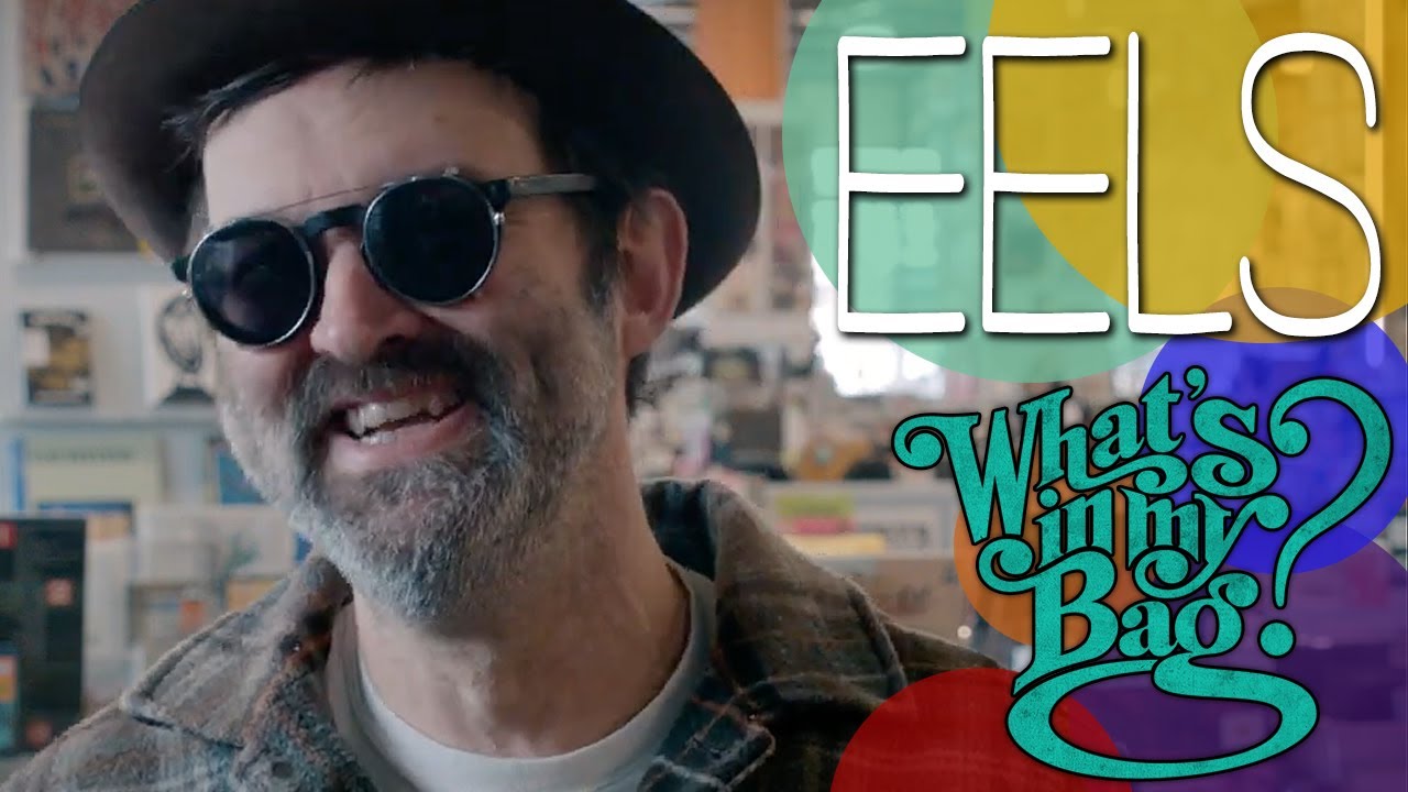EELS - What's In My Bag?