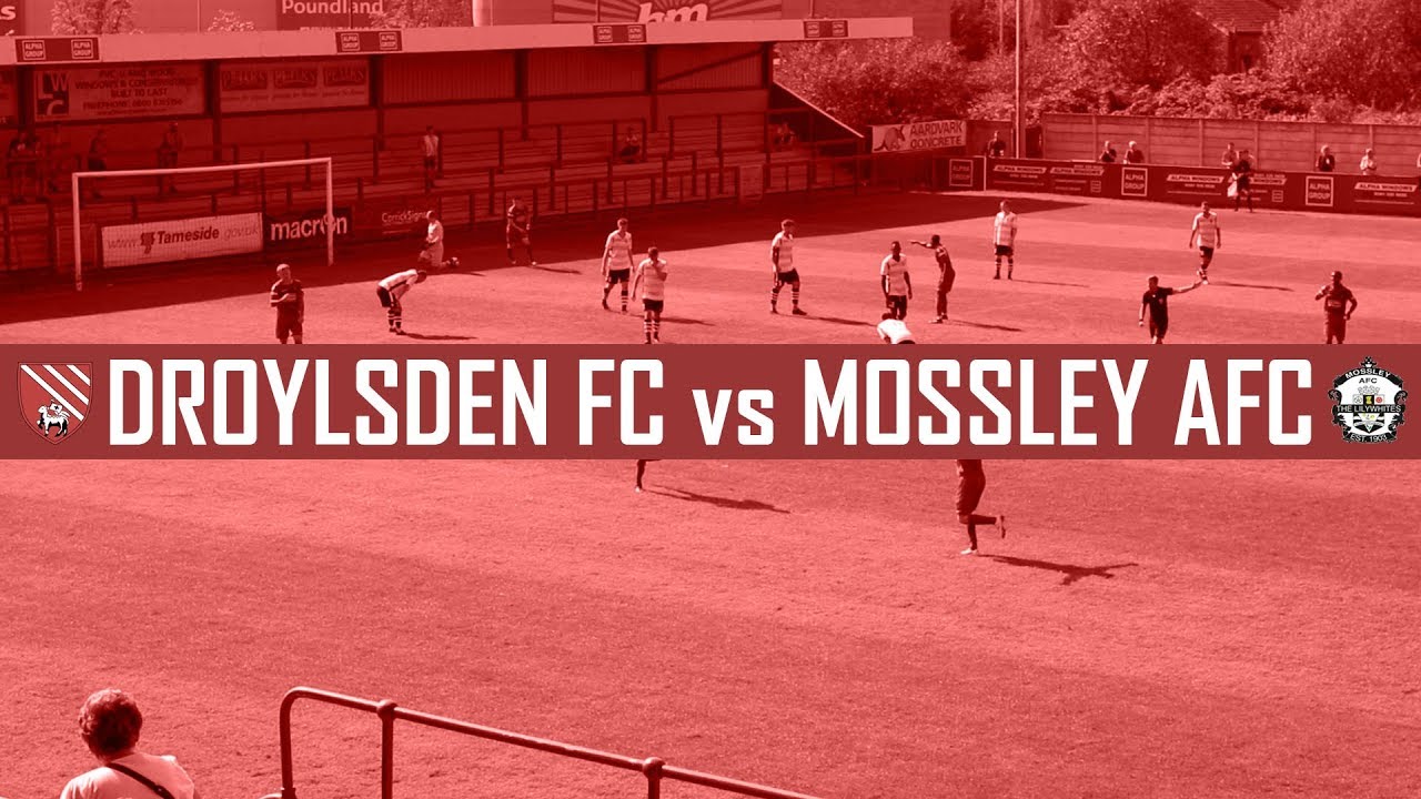 Droylsden FC vs Mossley AFC Highlights (2-1) 26/08/19 Northern Premier League North West