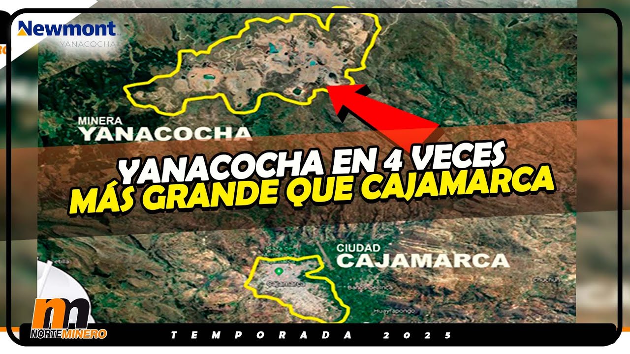 Yanacocha en 4 veces m&aacute;s grande que Cajamarca