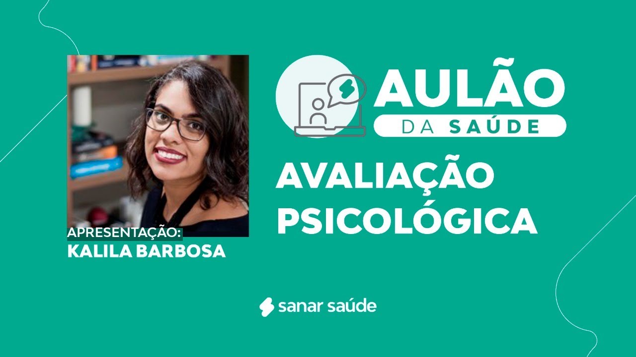 Aulão da Saúde | Psicologia: Avaliação Psicológica