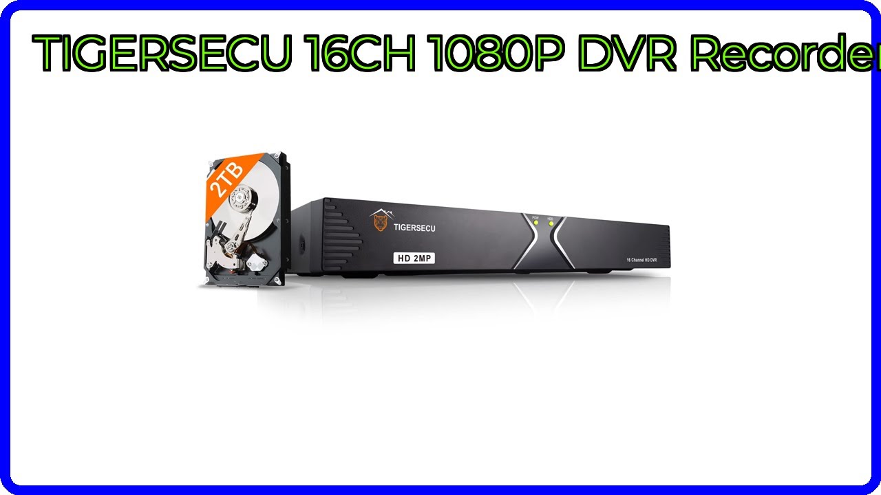 REVIEW (2026): TIGERSECU 16CH 1080P DVR Recorder. ESSENTIAL details.