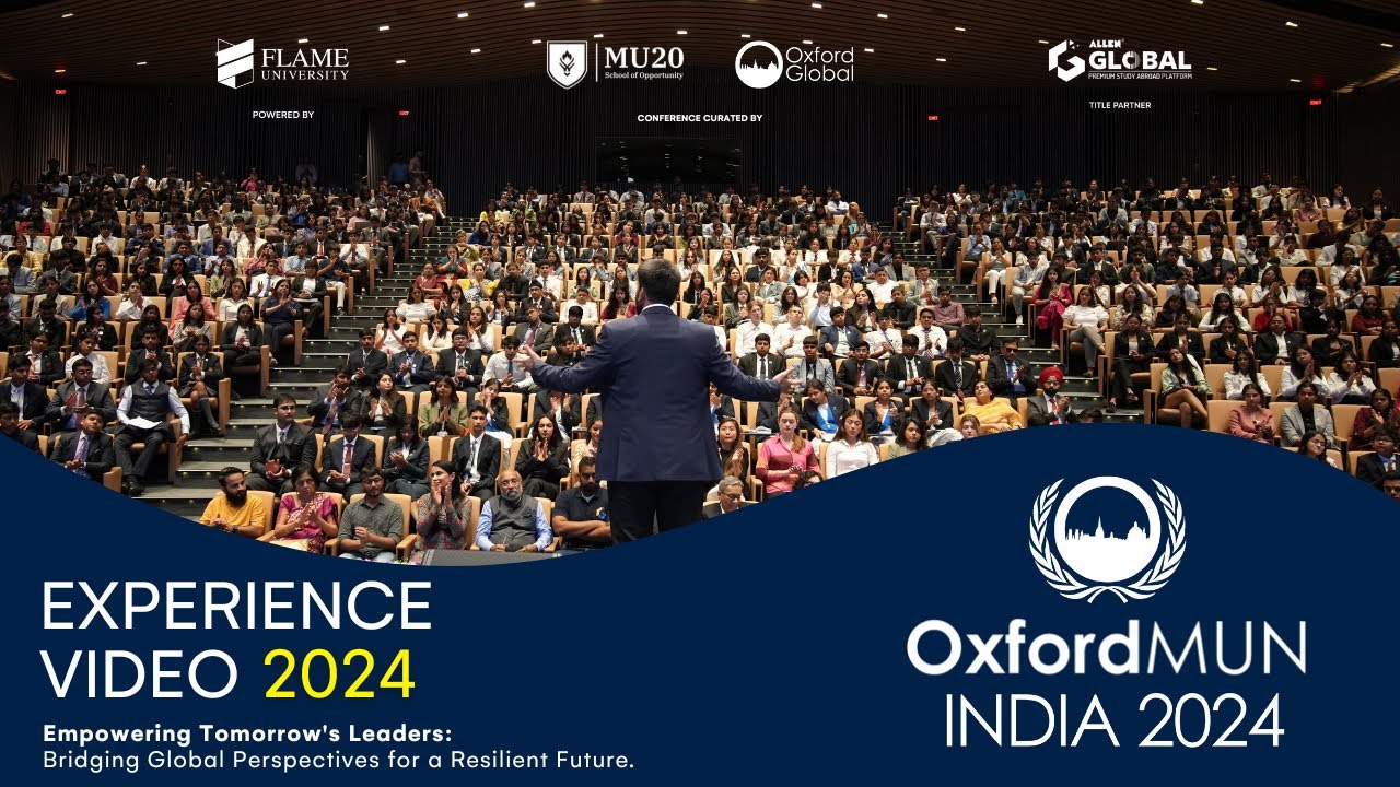 OxfordMUN India 2024 | MU20 School of Opportunity | Oxford Global | FLAME University | Allen Global