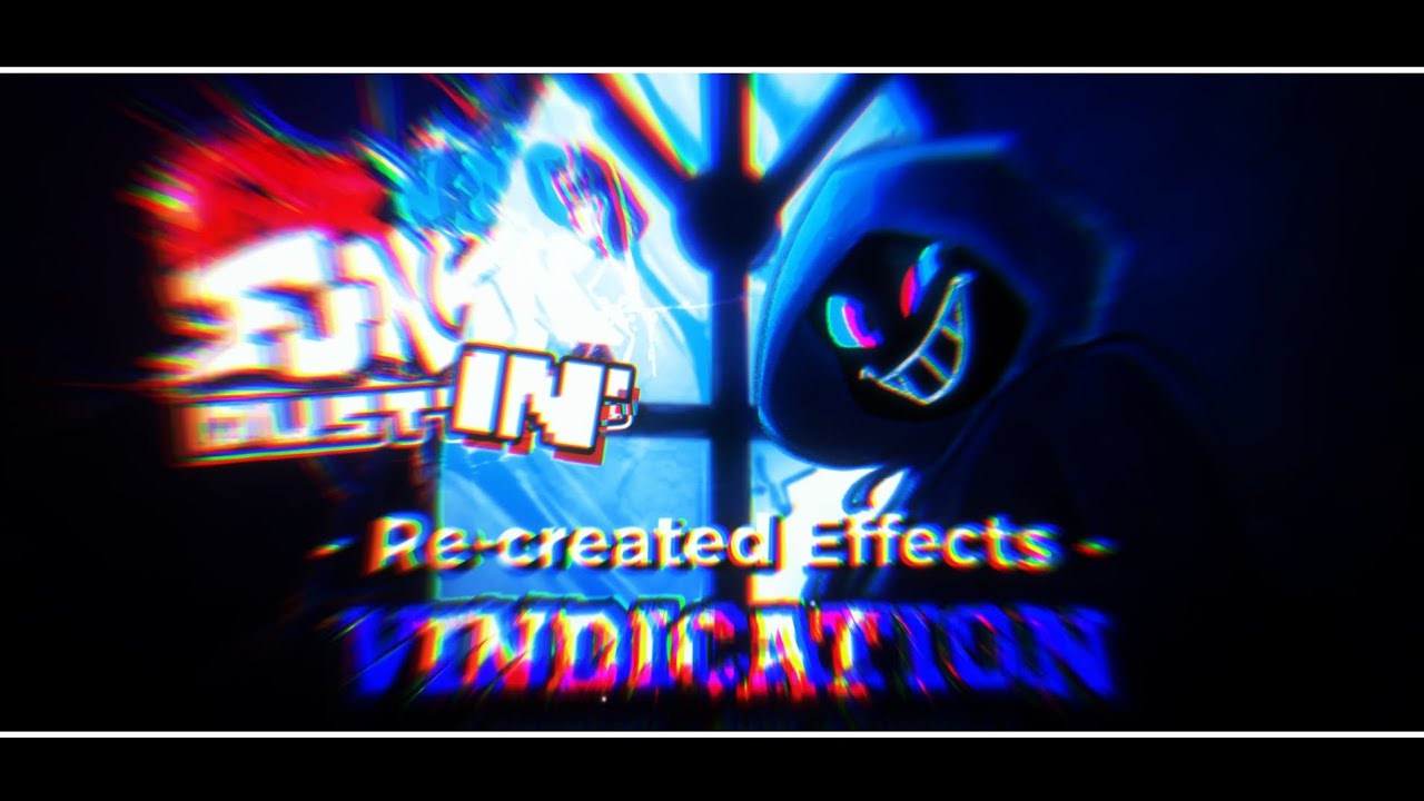 [ FNF | FND' | NO UI ]Vindication BUT Re-created Effects