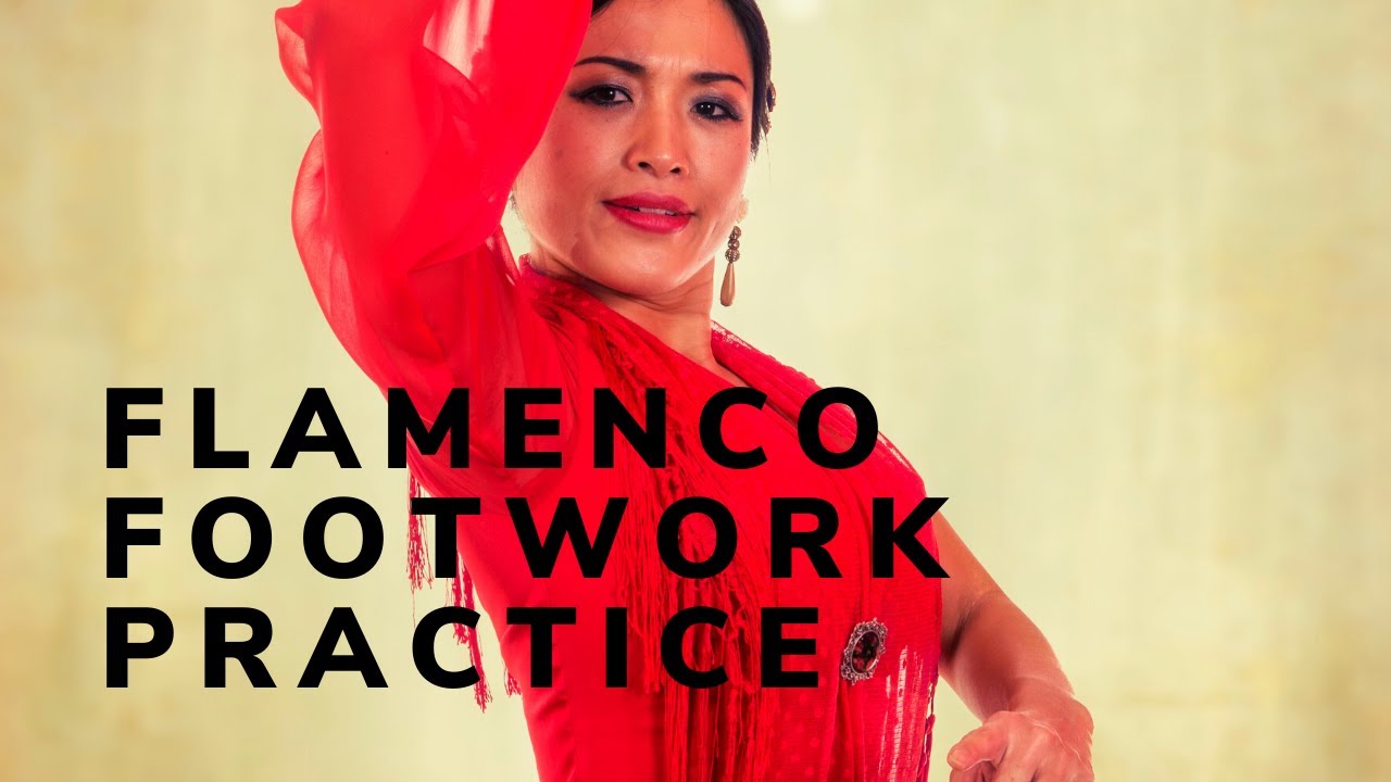 Online Flamenco Courses by Flamenco Benalmadena Flamenco Footwork Practice