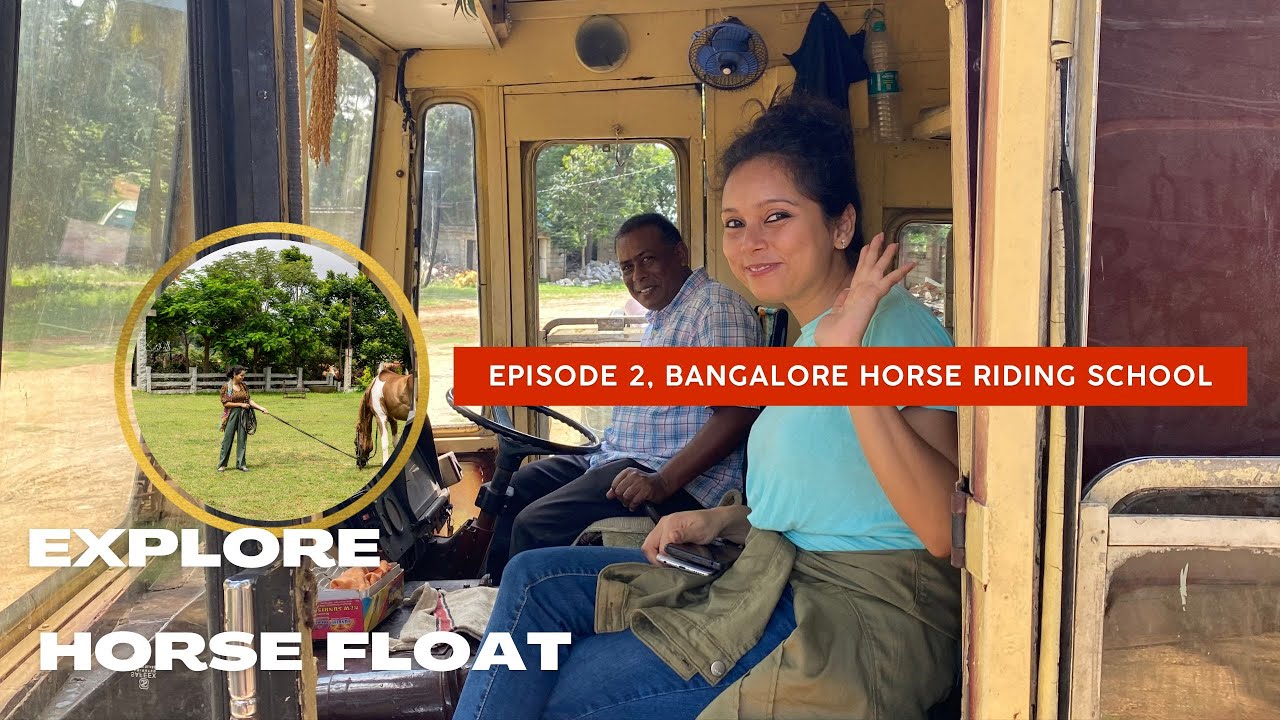 Episode 2 | Banglore Horse Riding School | Explore Horse Float | Bangalore | Bhawana Ashu