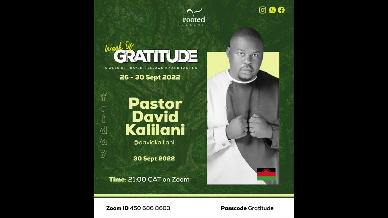 Gratitude As Part Of The Foundation Of The Gospel - Pastor David Kalilani - 29 September 2022