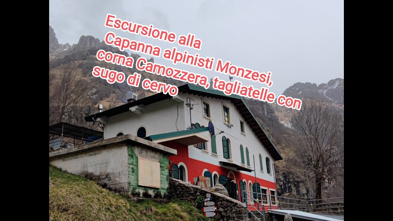 Escursione alla Capanna alpinisti Monzesi, corna Camozzera, tagliatelle con sugo di cervo