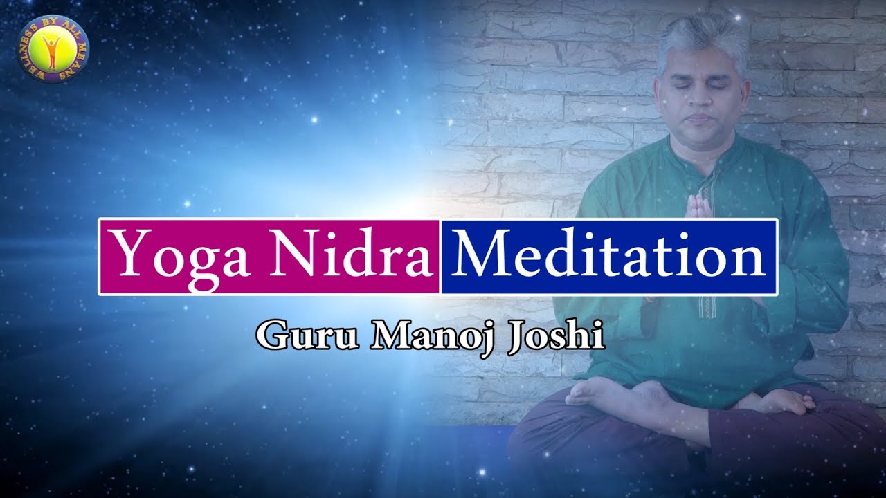 STAY YOGA NIDRA for SUN MOON ENERGY BALANCE (Manoj Joshi)