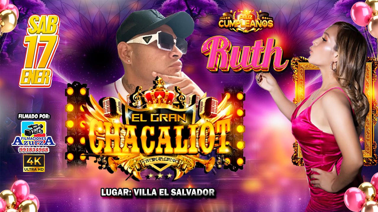 CERVEZA RON Y CHELA / EL GRAN CHACALIOT Y LA NUEVA CUMBIA / FELIZ CUMPLEAÑOS RUTH