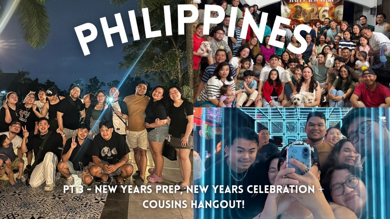 philippines vlog pt. 3 | new years prep, celebration + cousins get together!
