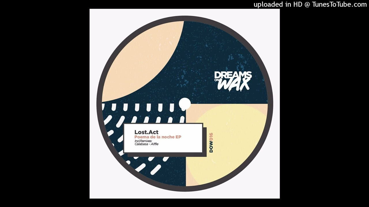 Lost.Act - Poema De La Noche (Calabasa Remix)