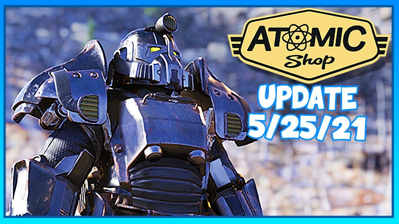 ATOMIC SHOP UPDATE for May 25 - June 1, 2021 | Fallout 76 Atomic Shop Weekly Overview