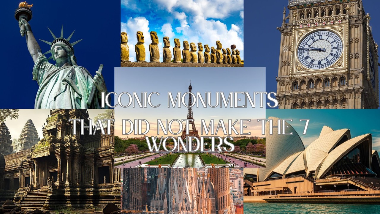 ICONIC MONUMENTS THAT DID NOT MAKE THE 7 WONDERS