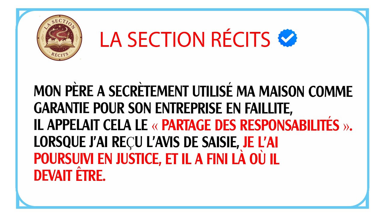 Comment j'ai sauvé la maison de ma grand mère face à la trahison inattendue de mon propre père.