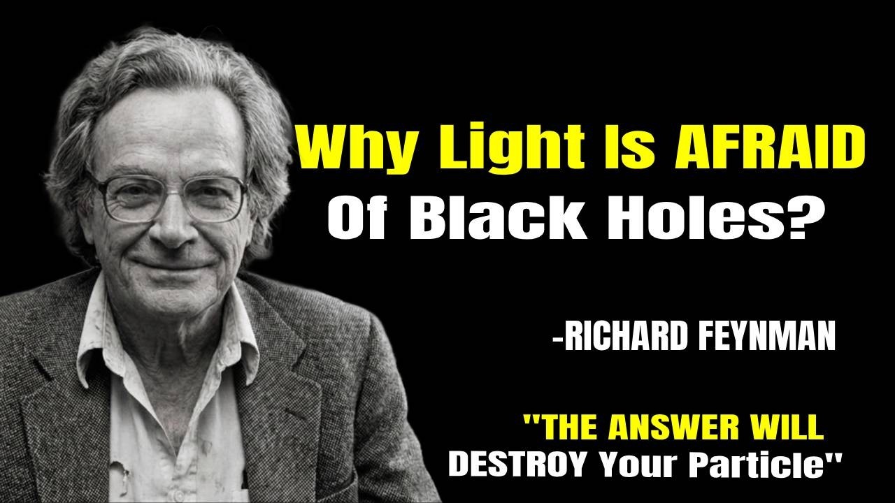 Why Light Is AFRAID Of Black Holes? The Secret Will DESTROY Your Bravest Particle