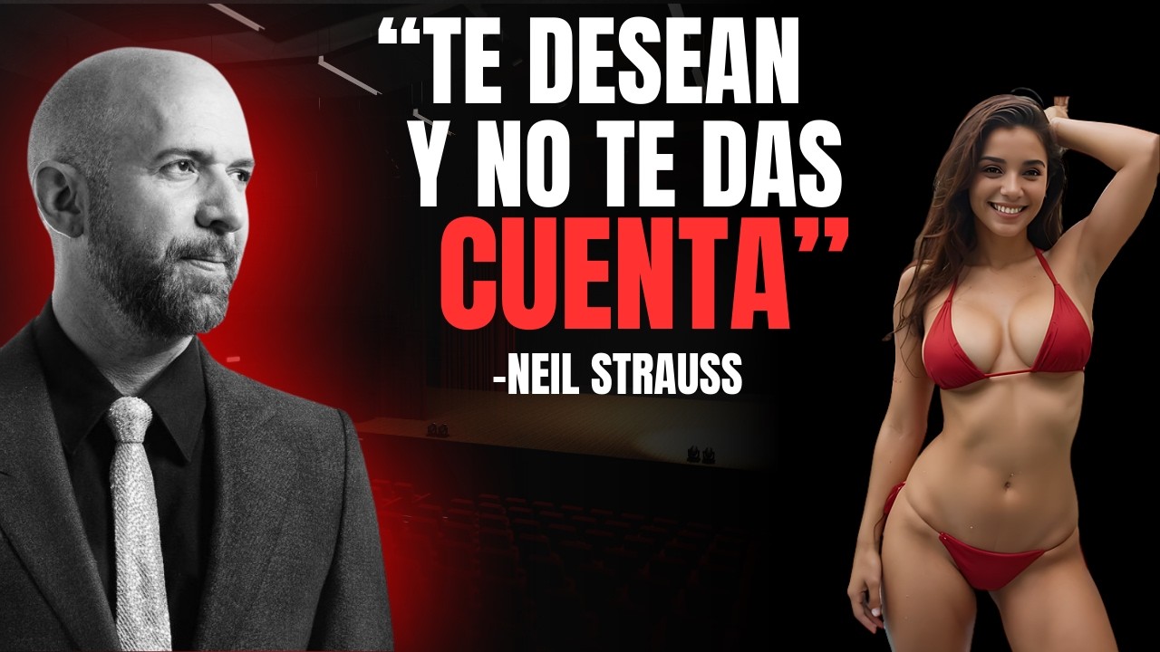 7 SEÑALES de que una MUJER TE DESEA en SECRETO – Neil Strauss