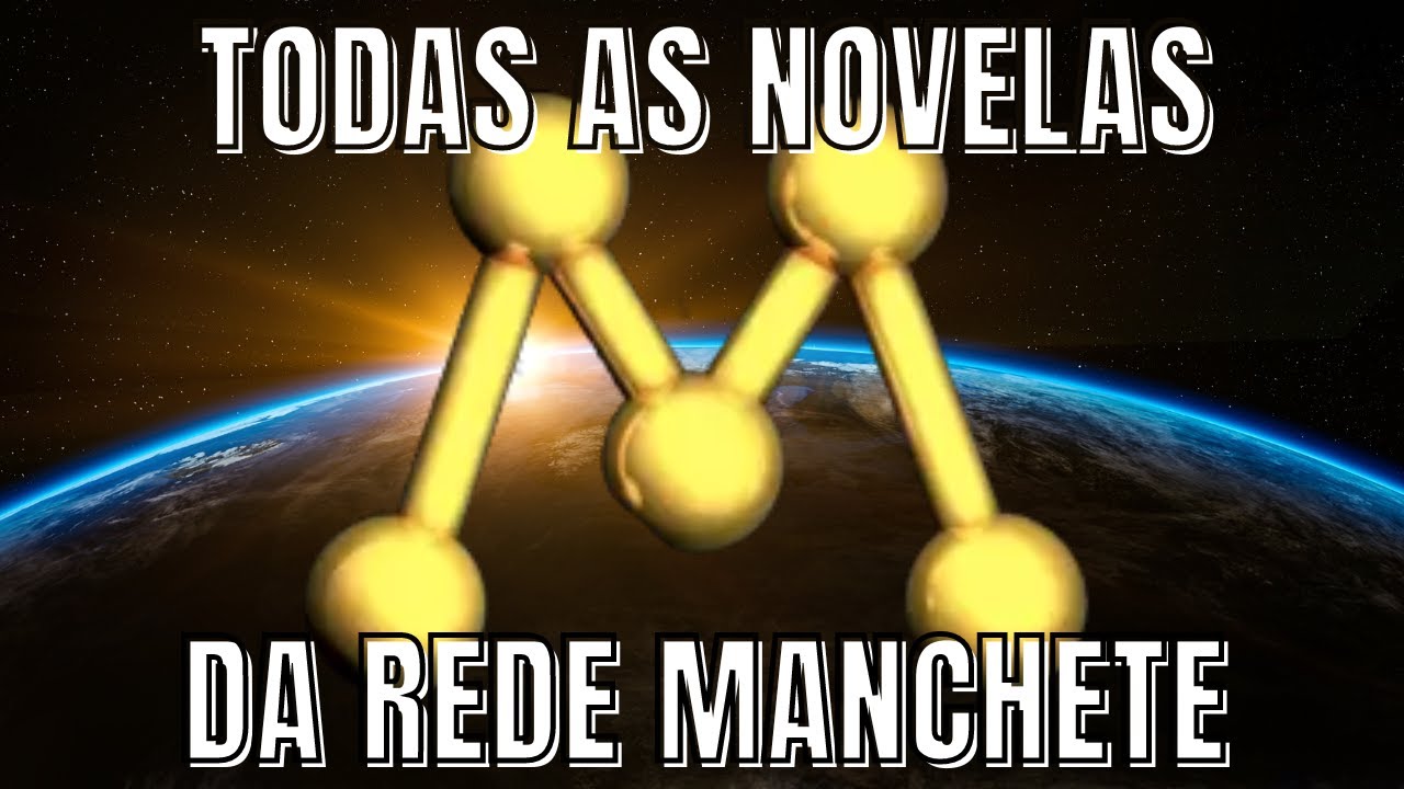 TODAS AS NOVELAS DA REDE MANCHETE
