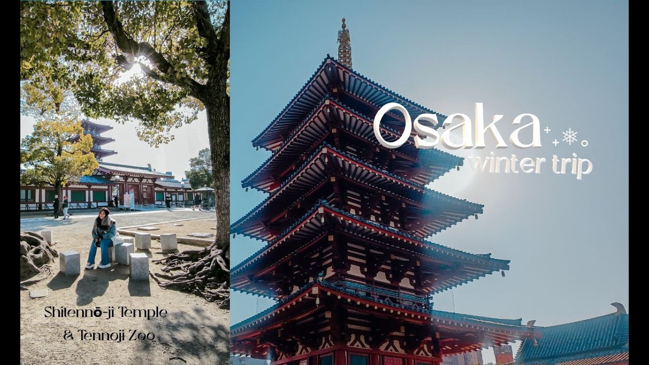 first jp trip ✿ arrival, shitennoji temple, tennoji zoo