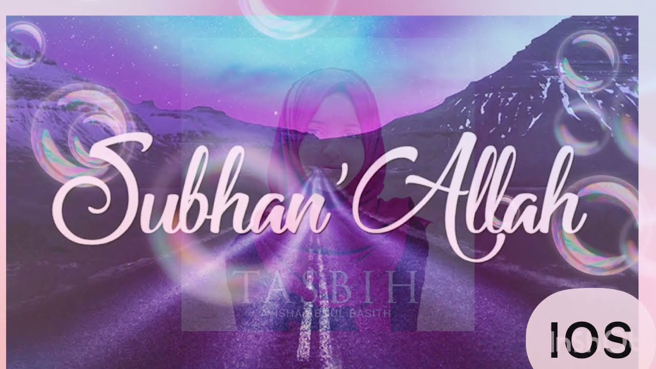 Ayesha Abdul Basith Tasbih Subhan Allah, Hasbi Rabbi,....HD