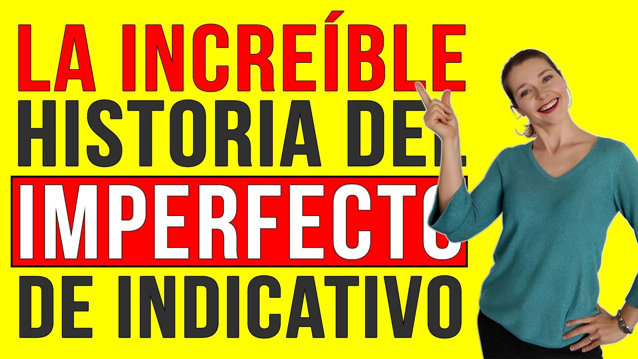 La increíble historia del imperfecto (GRAMÁTICA)