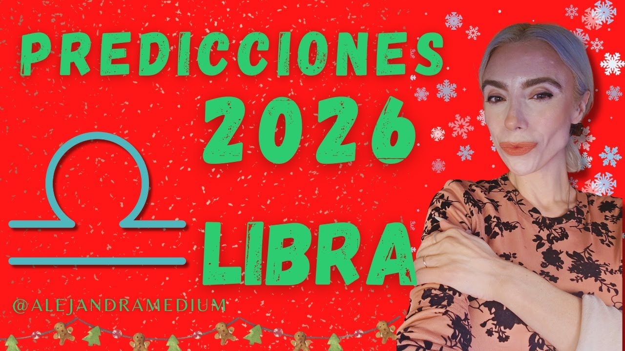 LIBRA PREDICCIONES 2026