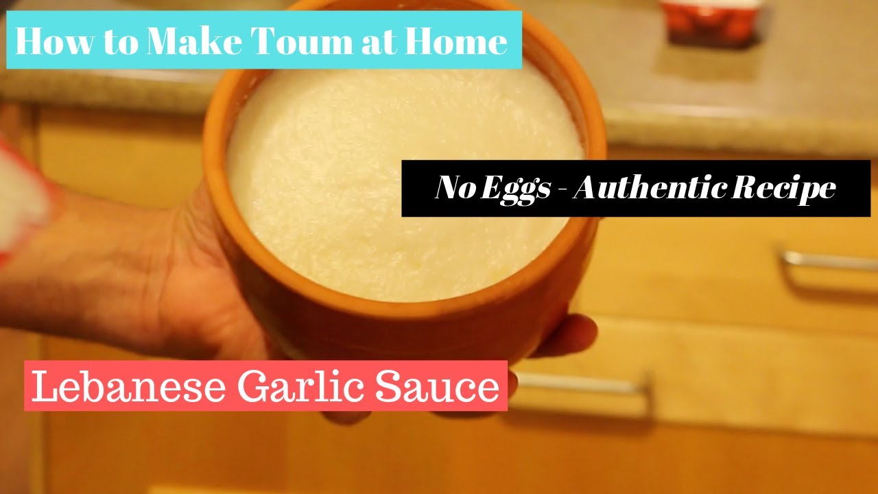 How to Make Authentic Toum - Lebanese Garlic Sauce (no eggs)