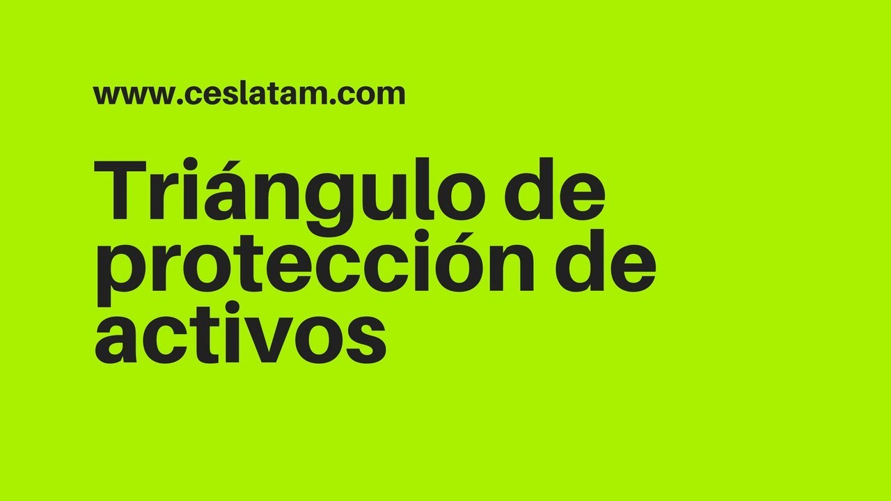 Triangulo de protecci&oacute;n de activos
