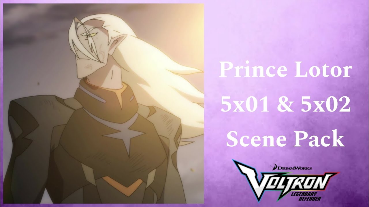 Prince Lotor 5x01 & 5x02