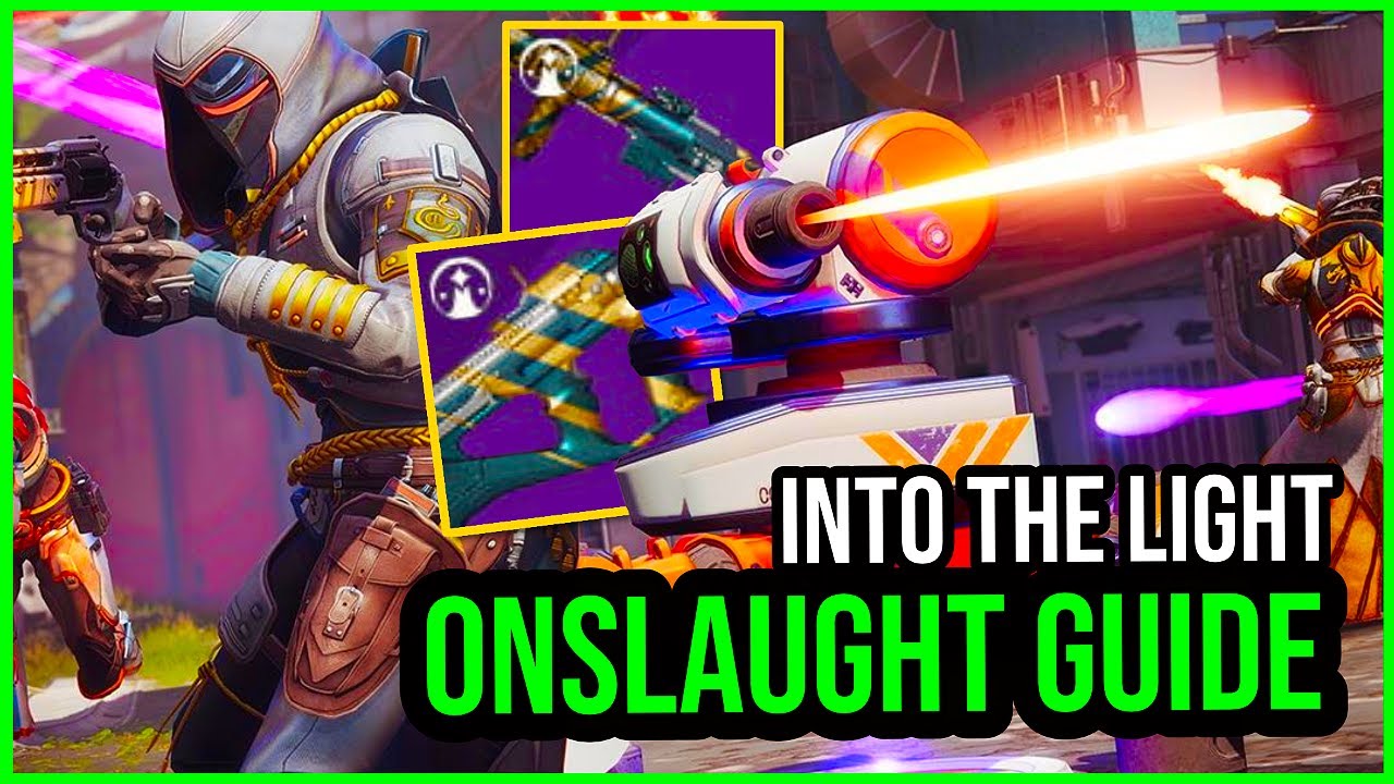 The ULTIMATE Onslaught Guide Destiny 2 Into The Light