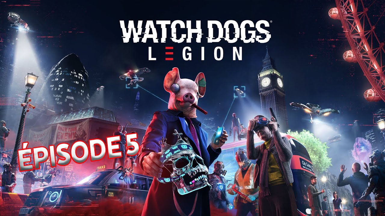 PS5 - Watch Dogs Legion - Épisode 5