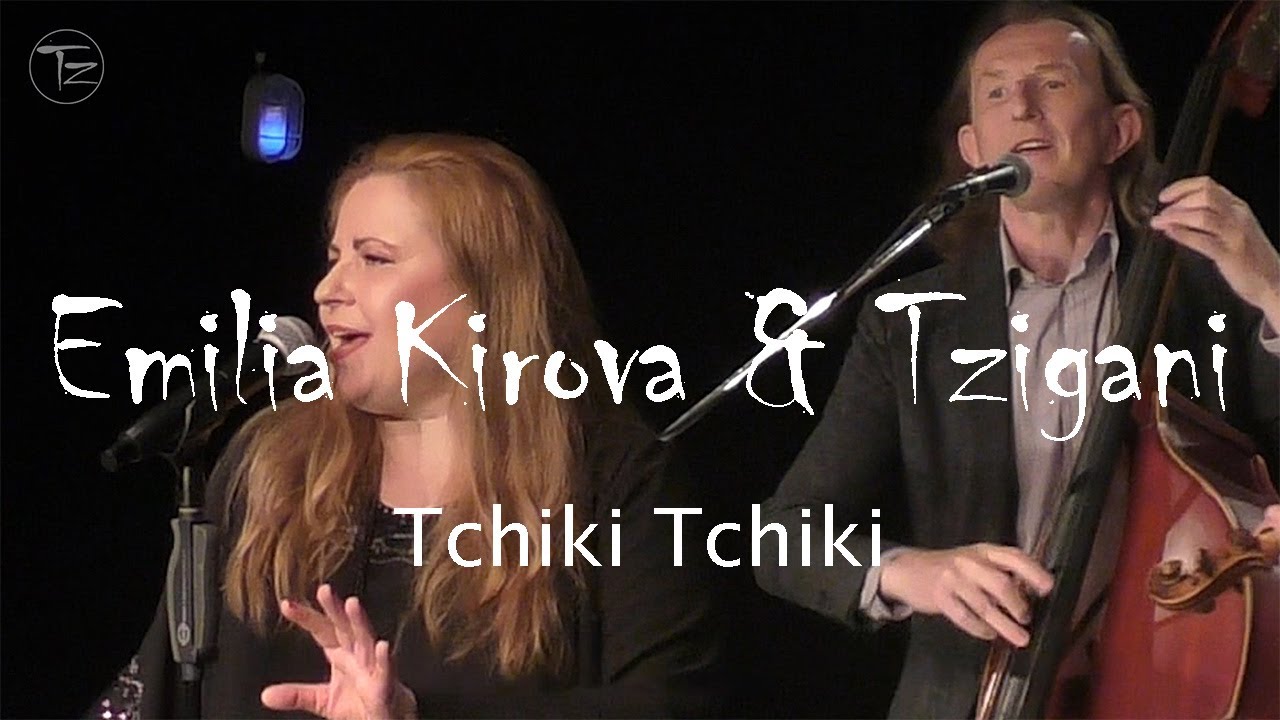 Tchiki Tchiki - Emilia Kirova & Tzigani