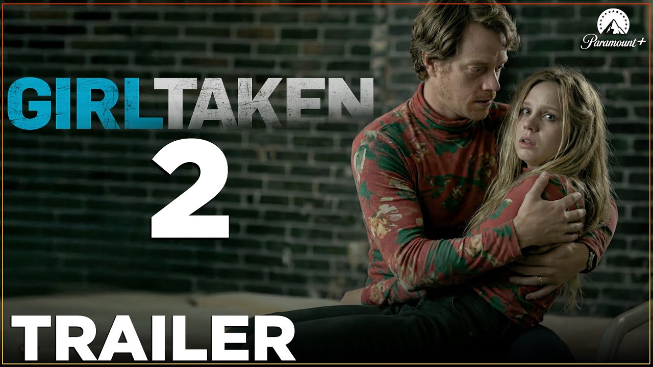 Girl Taken Season 2 Trailer Breakdown | Cast, Story & Latest Update | Paramount Plus