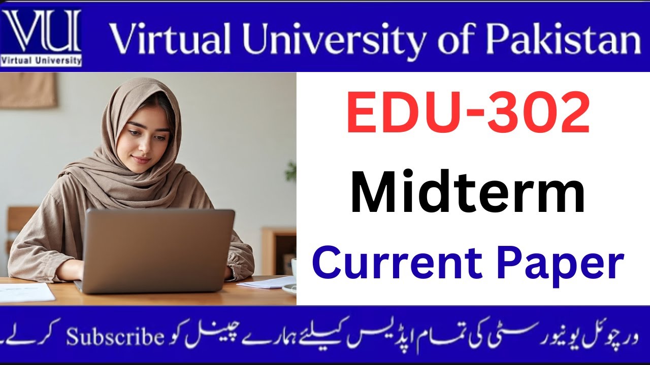 EDU 302 current paper With Solution || Midterm Preparation