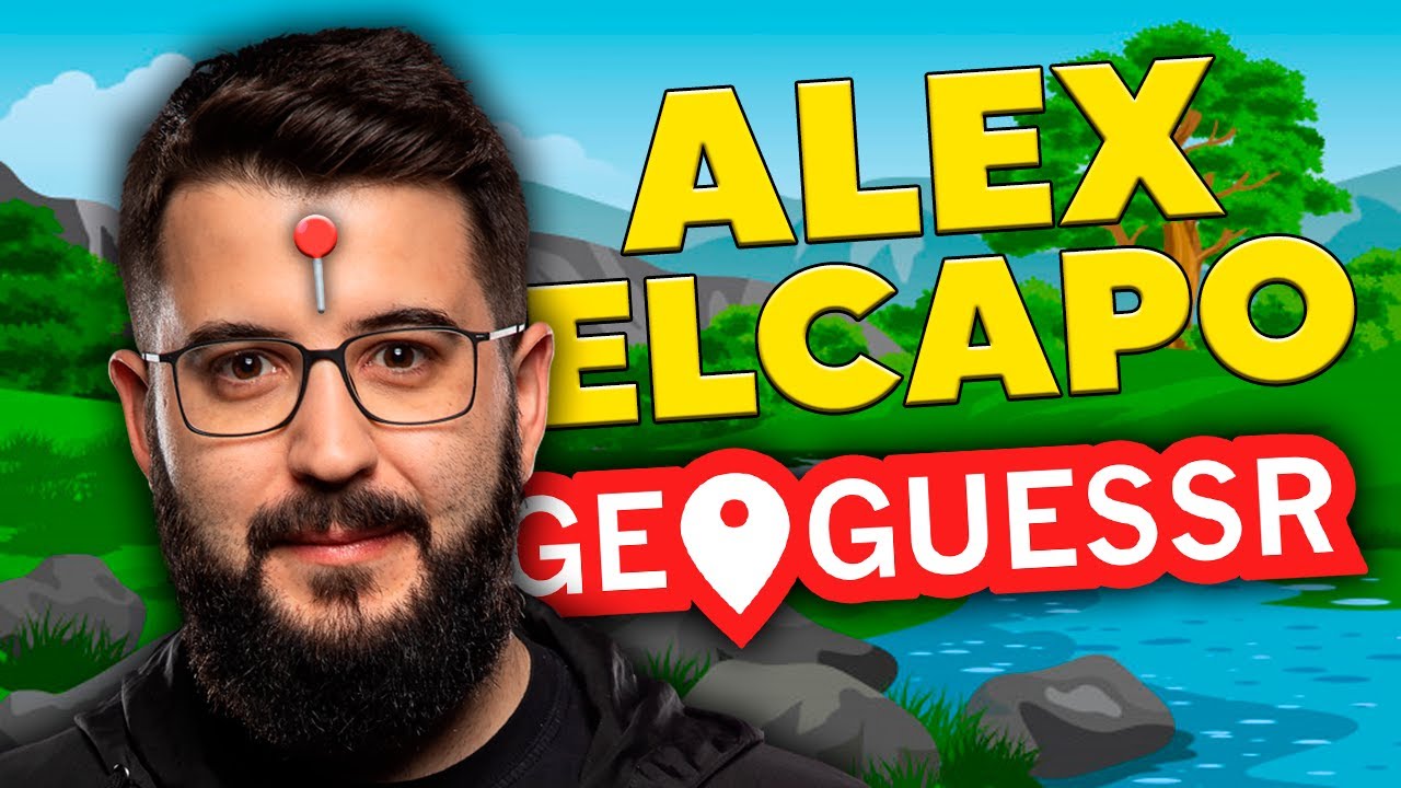 ALEXELCAPO en GEOGUESSR  📍  │Burmo