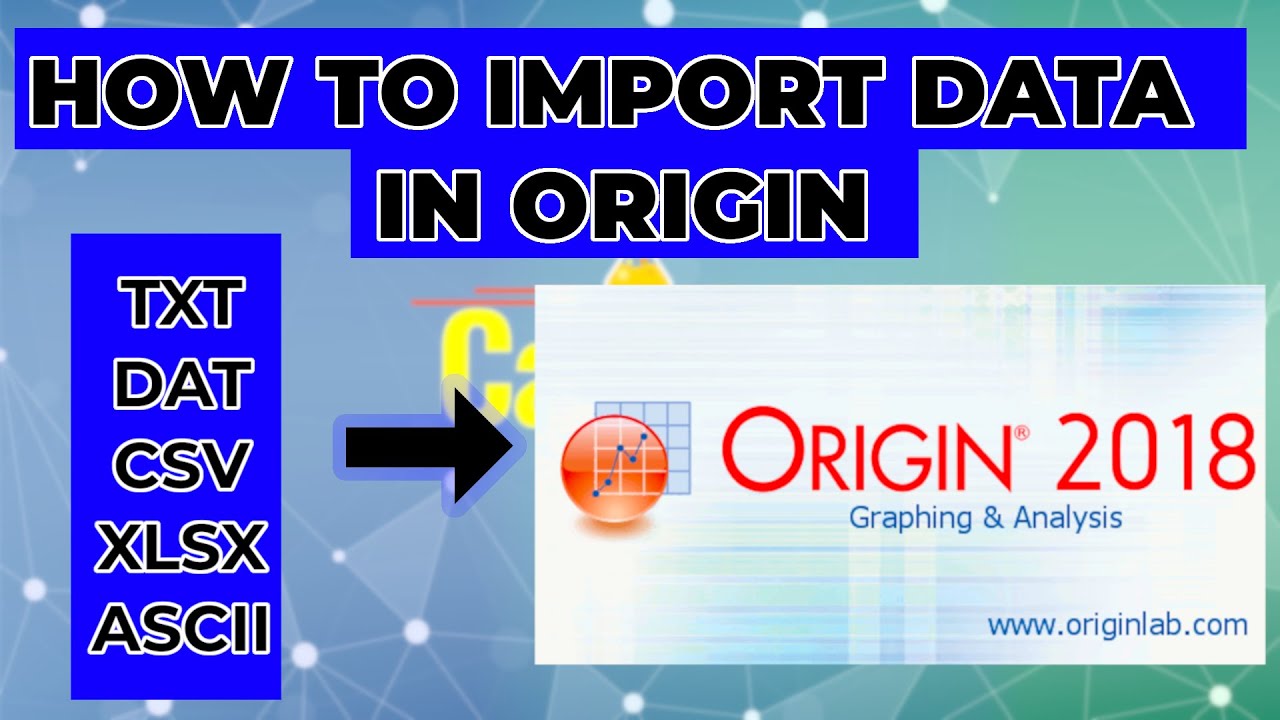 How to import txt, dat, csv and exel files in OriginPro - OriginLab Tutorial 06
