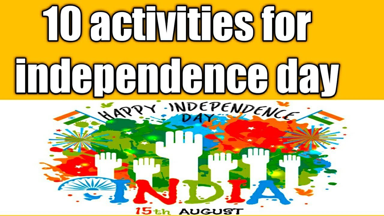 10 activities for independence day. How to celebrate independence Day? Ideas for Independence day