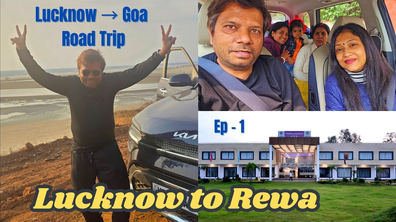 Ep1 – Lucknow to Goa Road Trip | Crossing Prayagraj | First Night Stay at MPT Vindhya Retreat Rewa