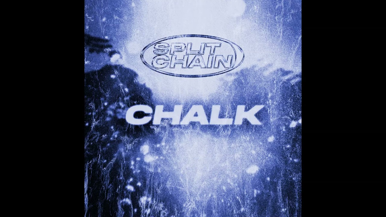 Split Chain - Chalk (slowed)