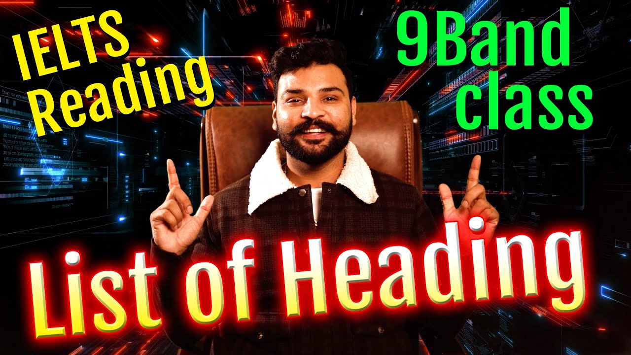 IELTS Reading 9 band tips II List of Headings II Raman Sharma