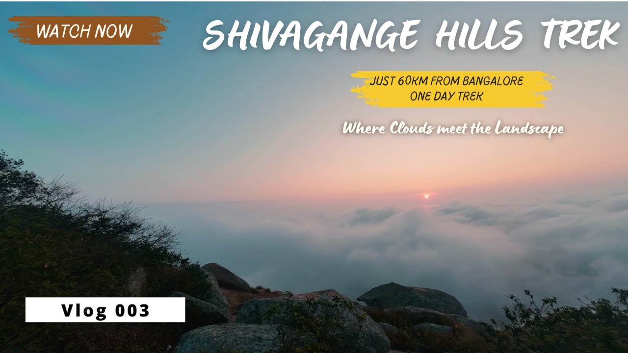 Shivagange Hills |Tumkur's BEST KEPT SECRET| Shivagange Trek